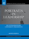 Portraits in Leadership (eBook): Six Extraordinary University Presidents